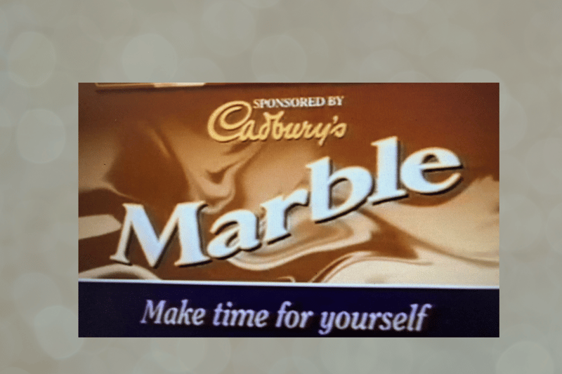 Cadbury Marble also sponsored Corrie for a while. The bar contained Dairy Milk milk chocolate and dream white chocolate blend with hazelnut praline centre