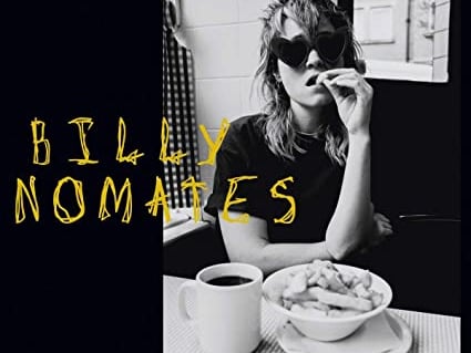 ‘Billy Nomates made her actual debut in the shop and went on to sign with Invada and two LPs later she is sounding better and better.’