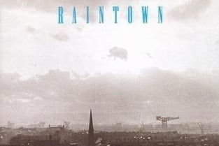 Raintown is very much an album about Glasgow and arguably Deacon Blue’s finest piece of work. The front cover is a photograph by Oscar Marzaroli which depicts Glasgow on a rainy day. 