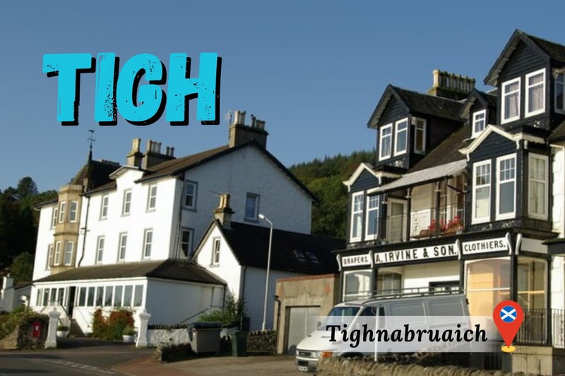 The Gaelic “Taigh” refers to a house and this appears on maps as Tay or Tigh e.g., Tayinloan (“Taigh an Lòin”) or Tighnabruaich (“Taigh na Bruaich”) which is the “house on the bank”. If in desperate need of the toilet while visiting a Gaelic heartland, look out for a “taigh-beag” as that “little house” is the colloquial term for one.