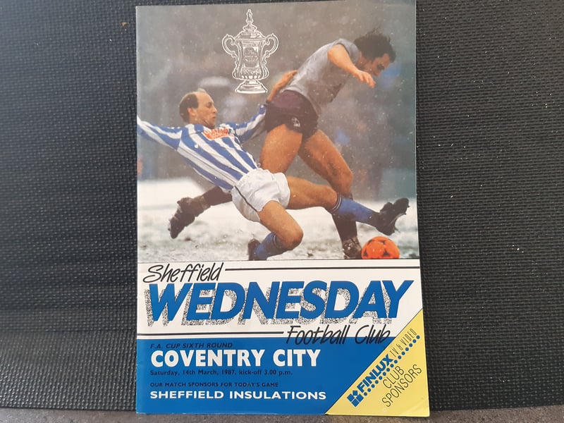The Owls may have lost this FA Cup quarter final to Coventry 3-1, on March 14, 1987, but in doing so they went out to the eventual winners