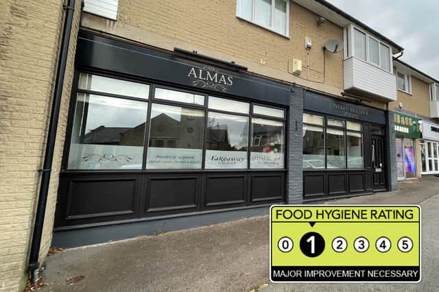 Almas, in Dore, has been handed a food hygiene rating of 1 following its most recent inspection. 