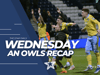 Watch Sheffield Wednesday highlights. Michael Ihiekwe reaction and huge Danny Röhl fan moment - An Owls recap