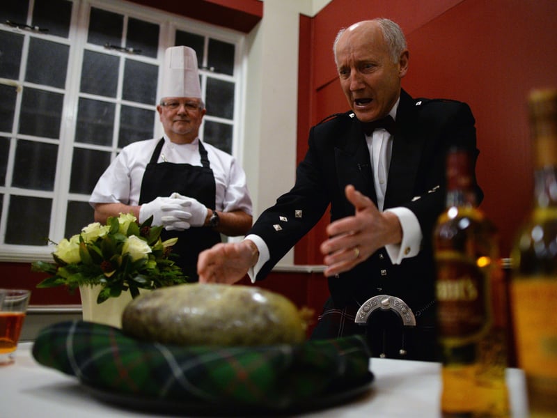 The centrepiece of a traditional Burns Night is of course Haggis. The Scottish delicacy is led into the dining room on a large platter, escorted on its way by music, cheering and a procession of people - including the chef. Once the haggis has been presented and set down, it must be toasted with a ceremonial reading of Burns' "Address to a Haggis", which captures the poet's love of the dish. When the lines "His knife see rustic Labour dight / An cut you up wi ready slight" have been read, the haggis will be sliced open.
