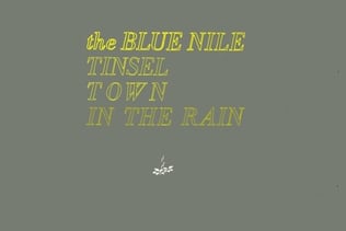 Topping our list is Tinseltown in the Rain which was released as the second single from The Blue Nile's 1984 debut album A Walk Across the Rooftops. 