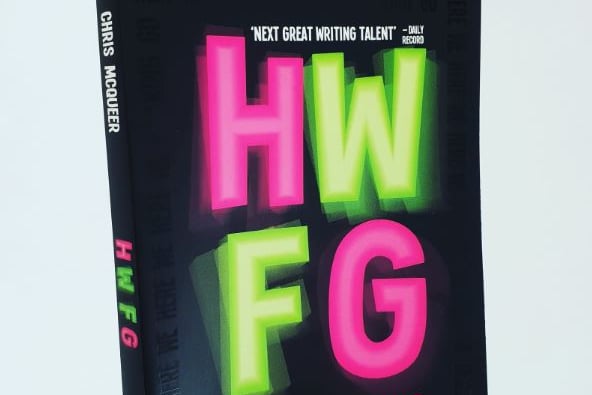HWFG was the follow up to Chris McQueer's debut short story collection 'Hings'. You'll find all the big questions to life answered in here. 