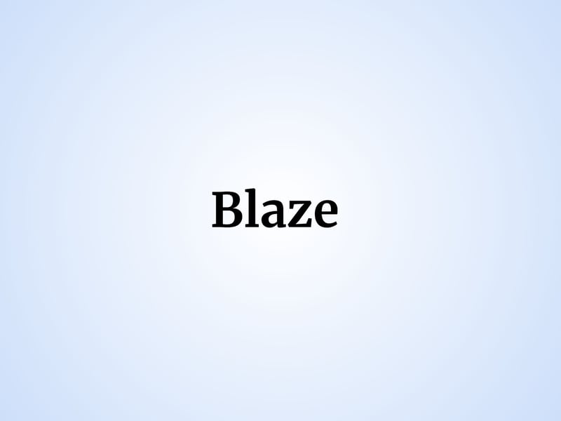 Meaning fire or flame, one baby boy in Scotland was named Blaze, with another sharing the name with the spelling variation, Blaise.