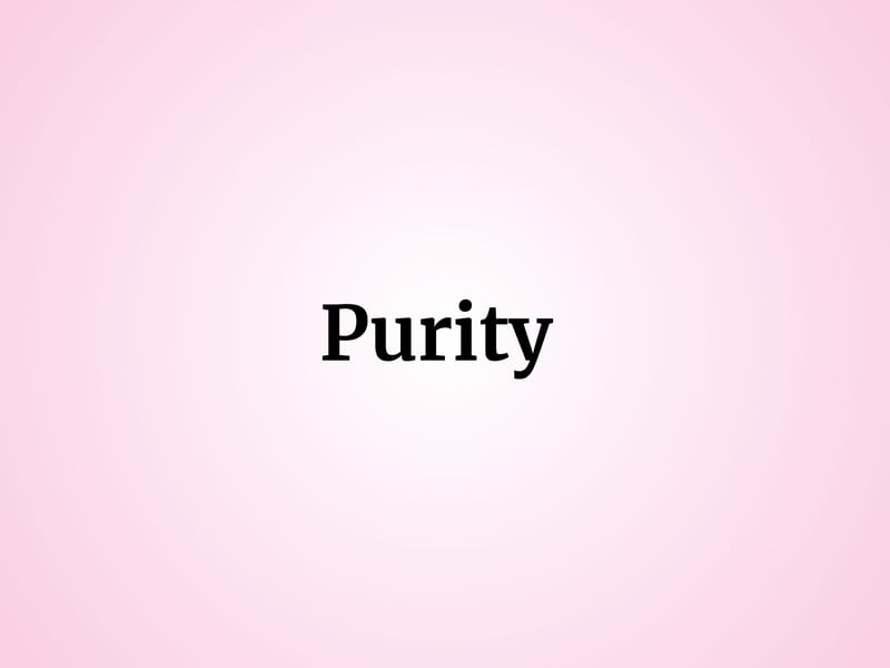 One family named their baby girl Purity, perhaps hoping she will embody this quality.