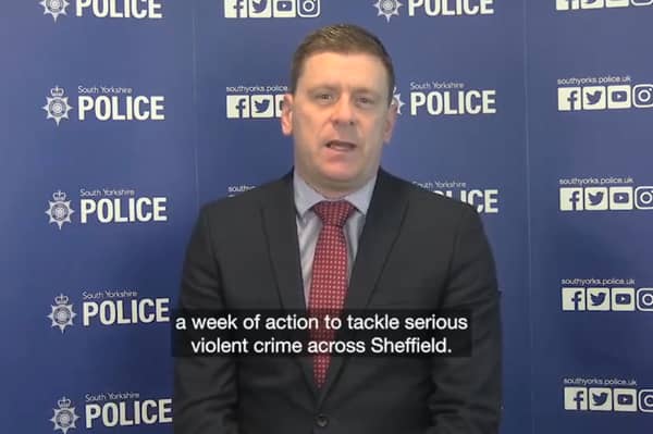 Det Chf Insp Mark Oughton promised “enforcement and education” in a week-long crackdown on violent crime in Sheffield.
