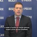 Det Chf Insp Mark Oughton promised “enforcement and education” in a week-long crackdown on violent crime in Sheffield.
