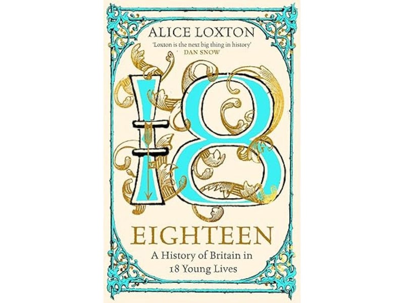"In this witty history, award-winning writer and broadcaster Alice Loxton delves into Britain’s past, exploring the country through eighteen inspiring figures at the formative age of eighteen. From a young Elizabeth Tudor facing deadly intrigue at court to Empress Matilda already changing the fate of nations, Eighteen invites readers to join an eclectic cast of young Britons across the nation and throughout its history."