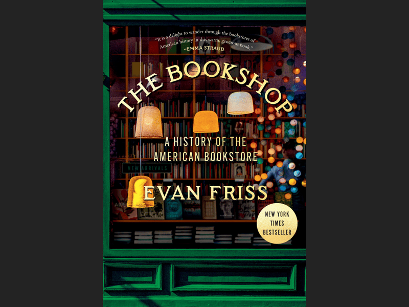 Diving into the history of the American bookstore, Evan Friss makes a persuasive case for their importance within communities with his Readers’ Favourite History & Biography book, The Bookshop: A History of the American Bookstore.