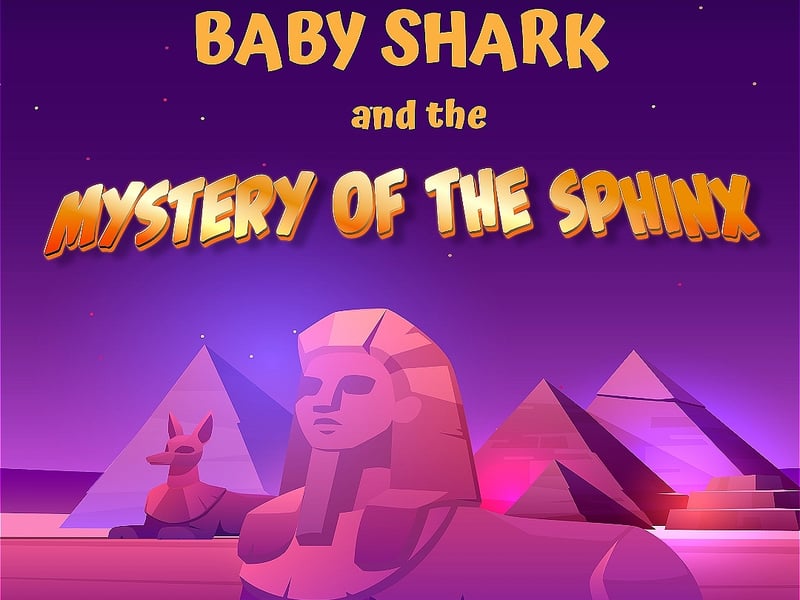 Children's show Baby Shark and the Mystery of the Sphinx will be performed this year.