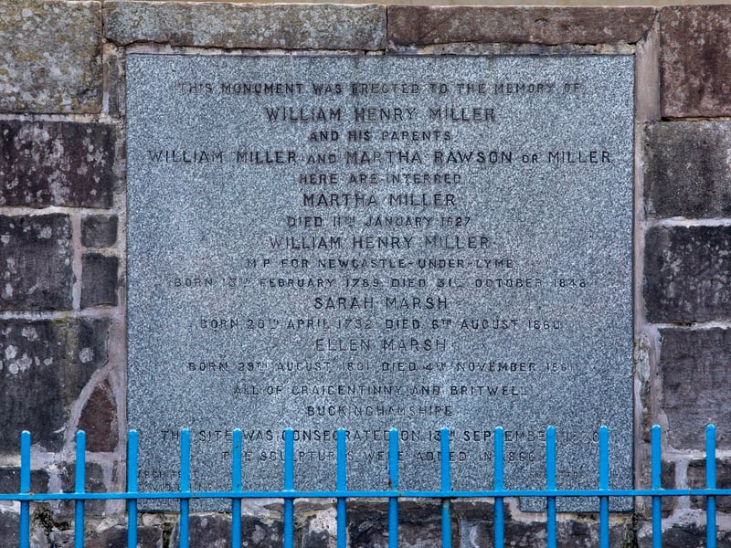 The plaque dedicated to William Henry Miller, which reads: "This monument was erected to the memory of William Henry Miller and his parents William Miller and Martha Rawson or Miller. Here are interred Martha Miller Died 11th January 1827; William Henry Miller MP for Newcastle-under-Lyme, born 13th February 1789, died 31st October 1848; Sarah Marsh Born 20th April 1792, Died 8th August 1860; Ellen Marsh Born 29th August 1801, died 4th November 1861"