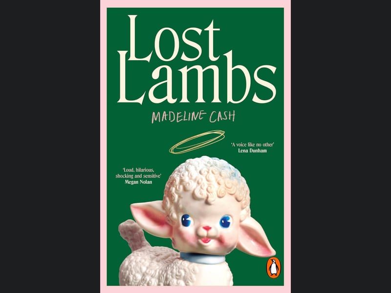 Last but far from least is Lost Lambs by Madeline Cash. The author's debut novel, The Scotsman's critic Stuart Kelly shared that it had him "entranced, aghast and laughing immediately" and as such is well worth a read in 2026. — Out February 5