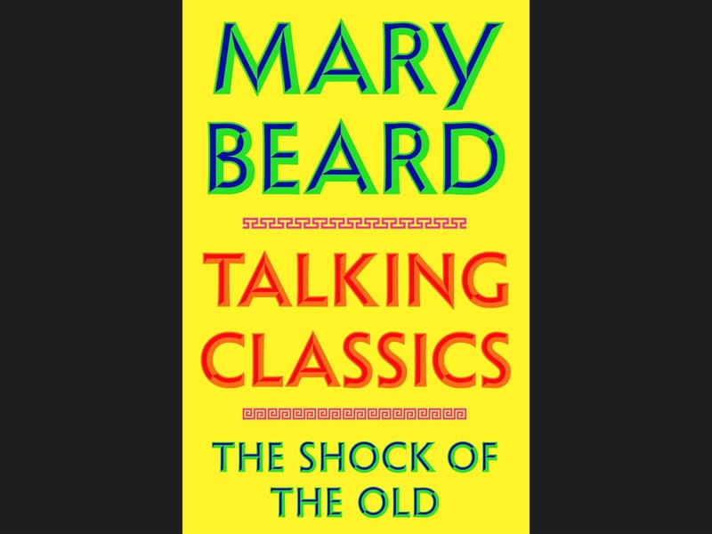 One of the world's most acclaimed classicists, Mary Beard will publish Talking Classics: The Shock of the Old in 2026. Arguing for people to explore the past in order to think differently about our world, she draws connections between the past and present. — Out April 16