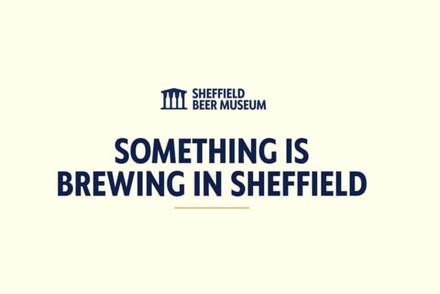 Plans to open a Sheffield Beer Museum have been revealed, with a public consultation launched for people in the city to share their ideas
