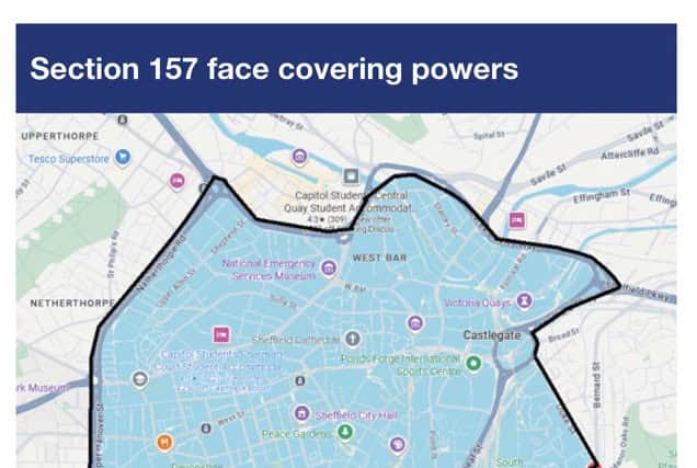 Face coverings have been banned in Sheffield city centre in this area on Saturday by police. Photo: South Yorkshire Police