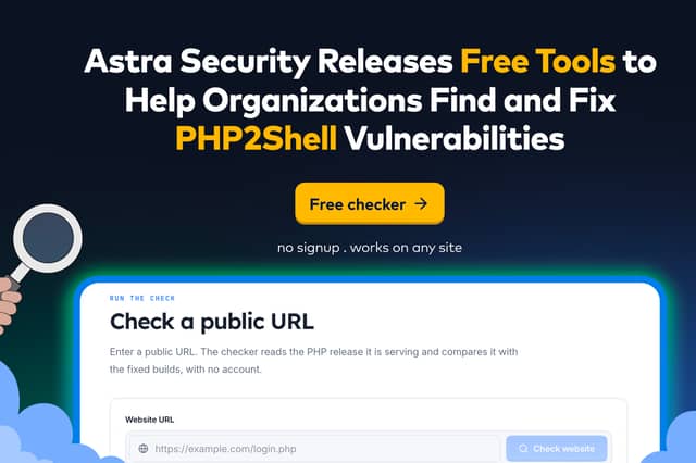 Astra Security has released free resources to help organisations detect, assess and respond to PHP2Shell vulnerabilities