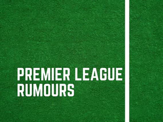Latest Premier League rumours from around the web.