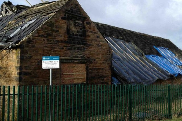 Stank Hall is a Grade II listed building on Dewsbury Road. Its condition is described as "very bad" by Historic England.The building, which is near the White Rose shopping centre, was put up for sale by Leeds City Council in February 2018 and at the time, the Friends of Stank Hall Barn group have lodged a bid to acquire the site.