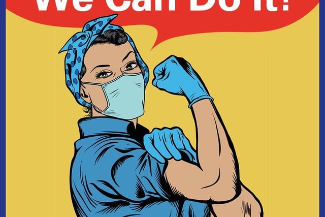 Rosie the Riveter is an iconic wartime poster designed to boost morale, here it has been reimagined with a face mask.