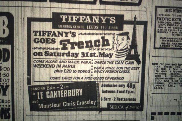 Located upstairs in the Merrion Centre Tiffany's was loved by a generation of clubbers. It tried to compete with regular themed events, such as this 1975 French night promising can-can dancing and Pernod promotions.