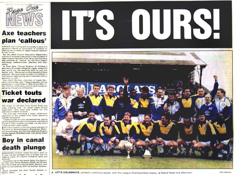'It's Ours!' - the picture that says 'We are the Champions'. The front page from when Leeds United were crowned First Division champions in May 1992.