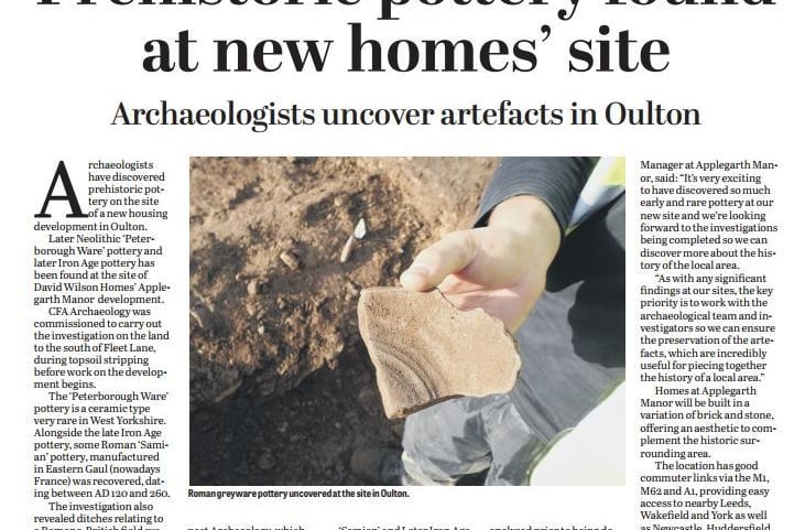 But not all discoveries are intentional. In 2015, workmen in Oulton were shocked to discover Neolithic and Iron Age pottery as they began preparing an area for new homes. Archaeologists were called in and confirmed that the remnants were Peterborough Ware pottery, which is very rare in West Yorkshire. Historic ditches were also discovered in the area.
