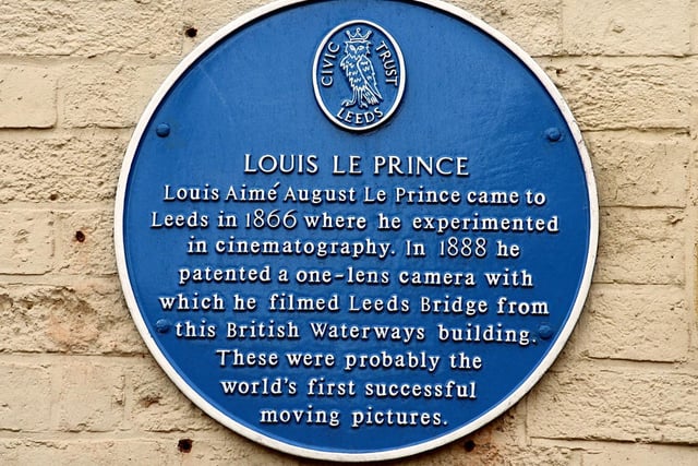 A Leeds Civic Trust blue plaque was put up on Leeds Bridge in March 2005. It was the site where Louis Le Prince filmed the world's most successful moving pictures.