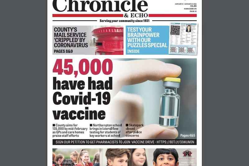 Northamptonshire led the way with vaccinations - and the Chron's front page on January 21 celebrated the incredible speed of the rollout so far