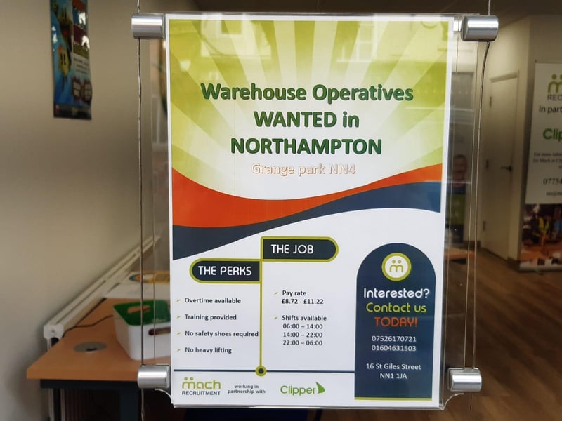 The advertisement says there are three different eight-hour shifts available from morning through to night and the pay is between £8.72 and £11.22. The "perks" of the job include: overtime availability, training provided, no safety shoes required and no heavy lifting. For more information, call 01604 631503.