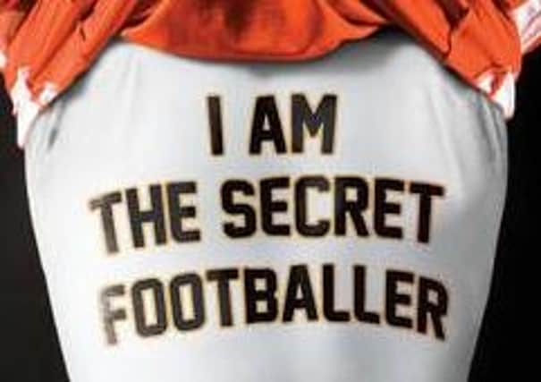 Who is the secret footballer?