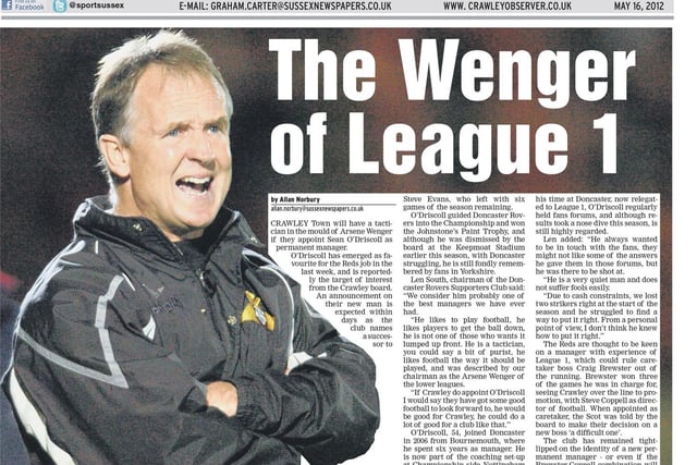 Crawley Town were looking to appoint Sean O'Driscoll as manager