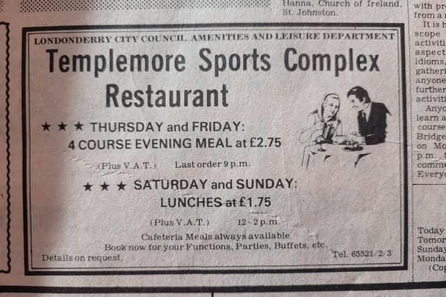 Templemore Sports Complex Restaurant were offering a four course meal for £2.75 on Thursdays and Fridays in 1976