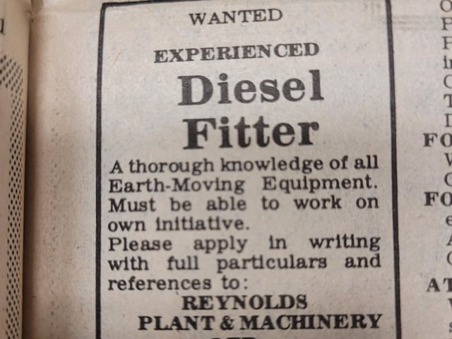 An experienced Diesel fitter was wanted with 'thorough knowledge of all Earth-Moving Equipment' in 1976
