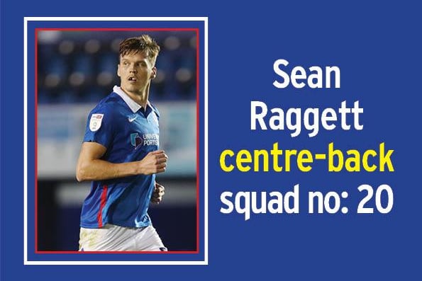 Raggett was an unused substitute for the final game of the season against Accrington, after being replaced by Paul Downing in the starting XI. That would have proven difficult to take given his 52 appearances in all competitions last term. And it casts doubts over his long-term Fratton Park future. But until Cowley decides what to do with the defender or opts to mould him into the centre-back he wants, the former Norwich man starts alongside Downing in our team - not behind him!