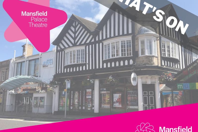 What's On at Mansfield Palace Theatre
