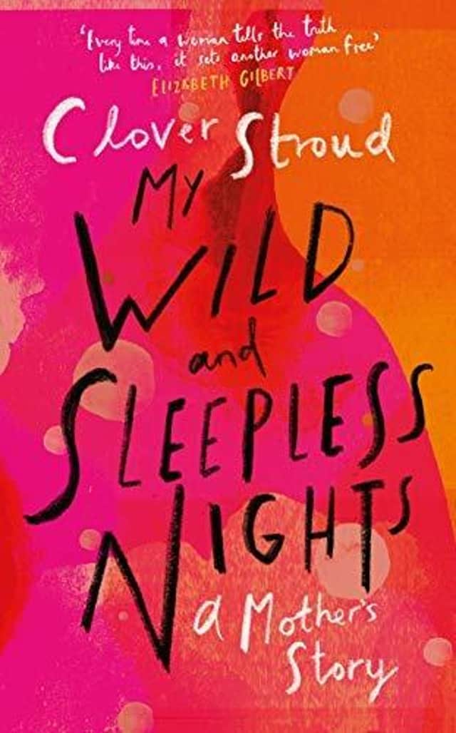 My Wild and Sleepless Nights by Clover Stroud.