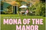 Mona of the Manor by Armistead Maupin