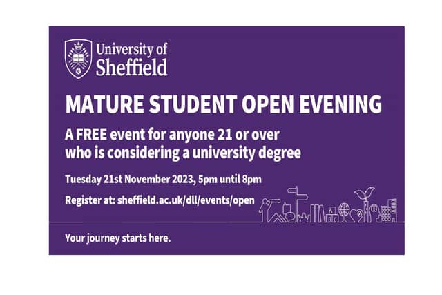 Join the University of Sheffield's Mature Student Open Evening on November 21 and discover the options open to you. Picture – supplied.