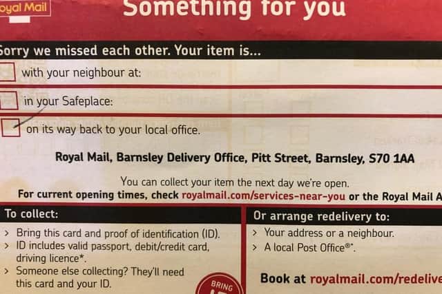 Hilary was shocked to see that her parcel had been taken to a delivery office in Barnsley, 15 miles from her local office.