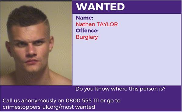 Nathan Taylor is wanted in connection with a burglary.