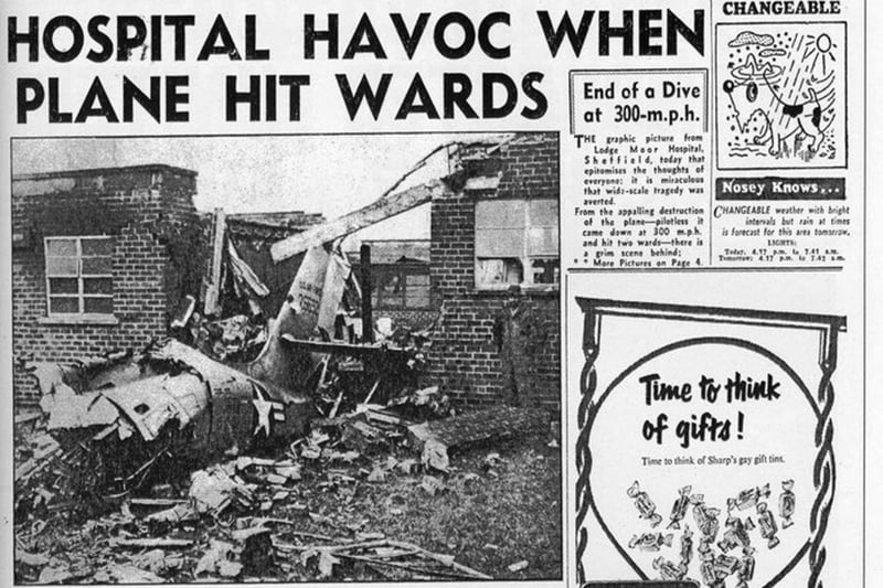 A woman patient was killed and seven other patients were slightly injured on December 9, 1955 when an American airforce F84 Thunderstreak jet aircraft crashed on Lodge Moor Hospital. The pilot of the aircraft bailed out and landed near Hathersage, Derbyshire. He was uninjured. The picture shows the report in The Star the following day