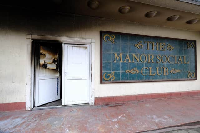 Manor Estate Social Club which had a fire overnight in the reception area and entrance door