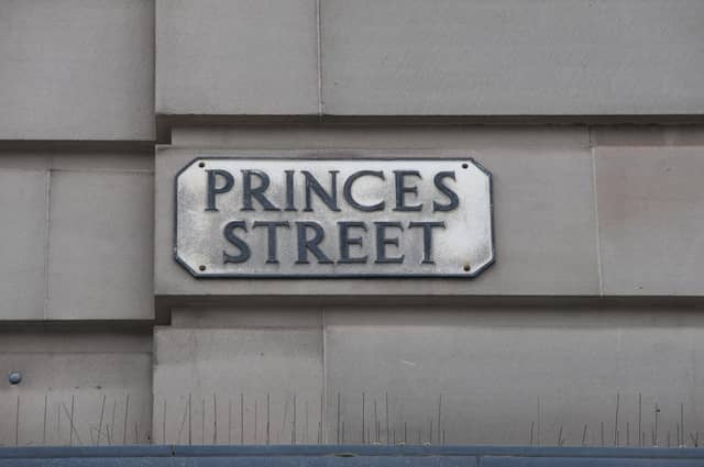 Princes Street is often called Princess Street.