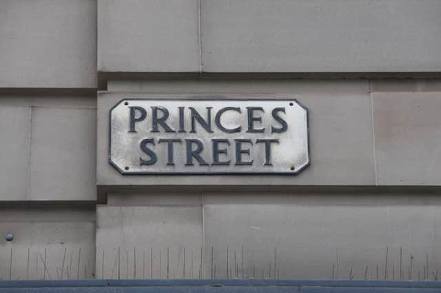 Princes Street is often called Princess Street.