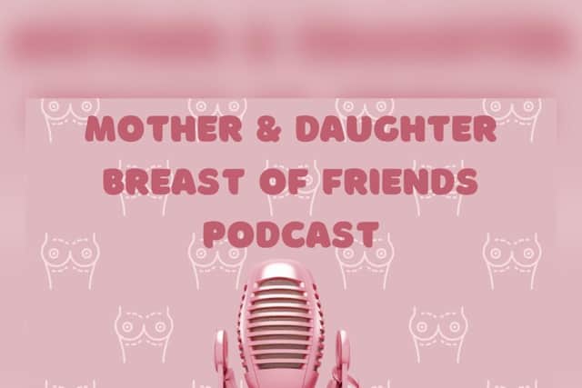 Mother Daughter, Breast Of Friends podcast
