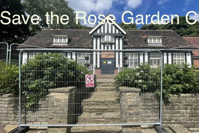 An image from the Save the Rose Garden Cafe campaign, which was set up after the popular attraction in Graves Park, Sheffield was closed because of structural concerns for the building