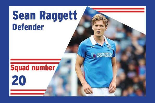 Raggett's impressive start to the season is there for all to see. He might not fit perfectly with Danny Cowley's vision of a modern centre-half, but boy can he defend and put his body on the line for the Pompey cause. An intriguing battle with Charlie Wyke awaits.